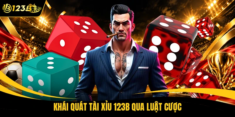 Khái quát tài xỉu 123B qua luật cược